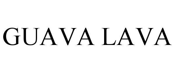 Trademark Logo GUAVA LAVA