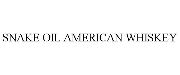 Trademark Logo SNAKE OIL AMERICAN WHISKEY