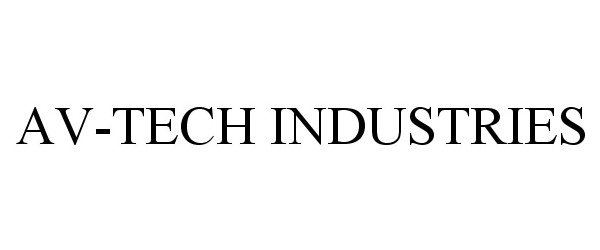 Trademark Logo AV-TECH INDUSTRIES