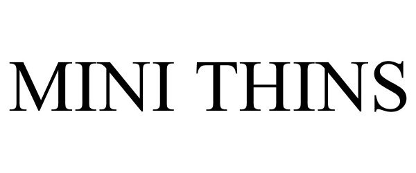 Trademark Logo MINI THINS