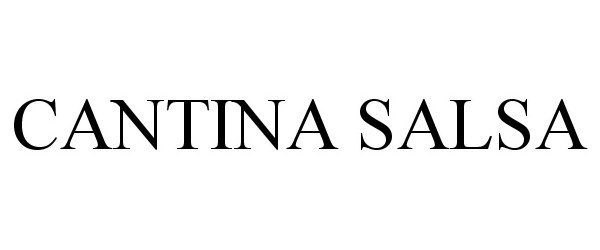 Trademark Logo CANTINA SALSA