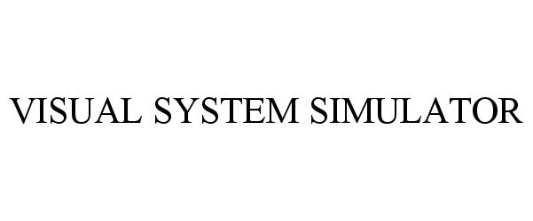  VISUAL SYSTEM SIMULATOR