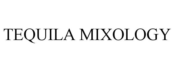  TEQUILA MIXOLOGY