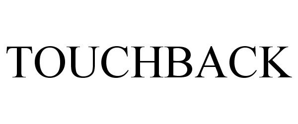 Trademark Logo TOUCHBACK