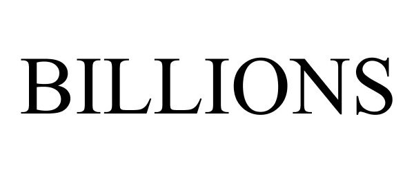 Trademark Logo BILLIONS