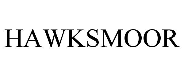 Trademark Logo HAWKSMOOR