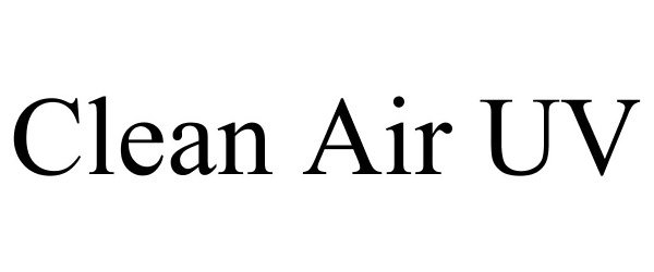 Trademark Logo CLEAN AIR UV