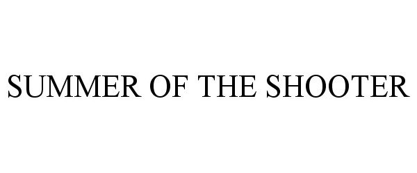 Trademark Logo SUMMER OF THE SHOOTER