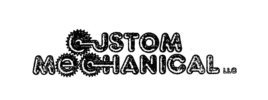 Trademark Logo CUSTOM MECHANICAL LLC