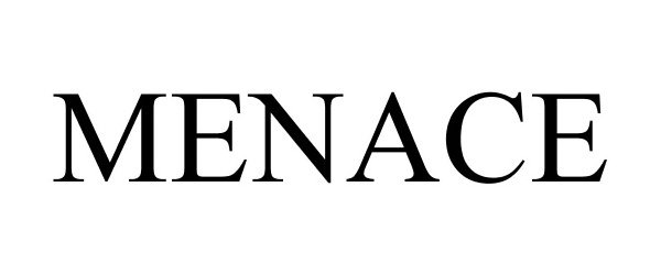Trademark Logo MENACE