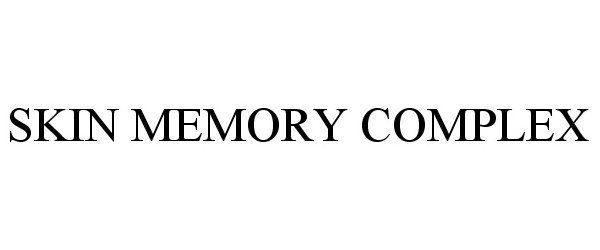  SKIN MEMORY COMPLEX