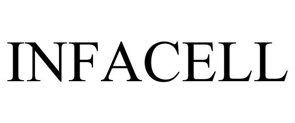 Trademark Logo INFACELL