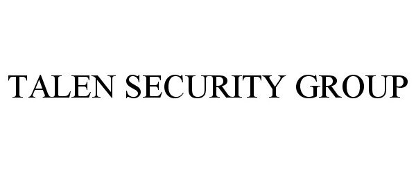 Trademark Logo TALEN SECURITY GROUP