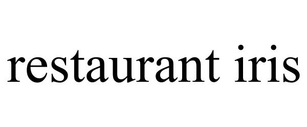 Trademark Logo RESTAURANT IRIS