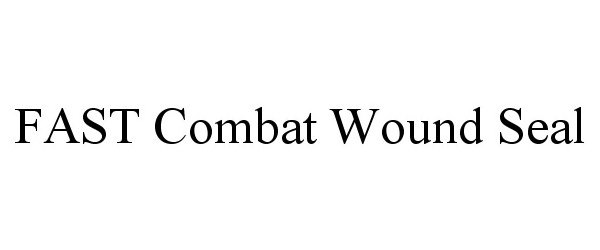  FAST COMBAT WOUND SEAL