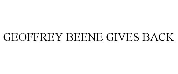 Trademark Logo GEOFFREY BEENE GIVES BACK