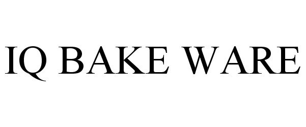 Trademark Logo IQ BAKE WARE