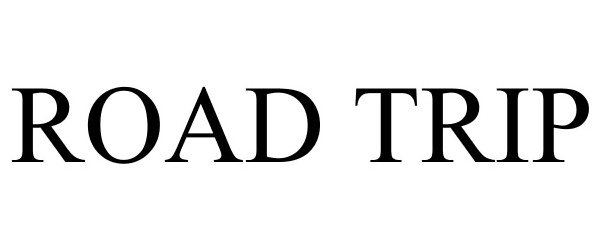Trademark Logo ROAD TRIP