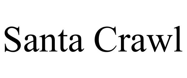 Trademark Logo SANTA CRAWL
