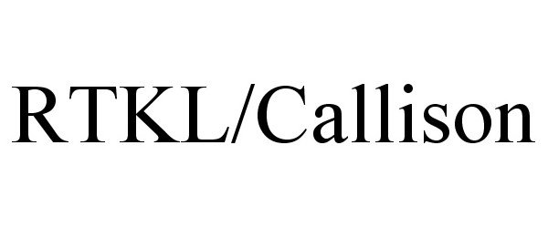 Trademark Logo RTKL/CALLISON