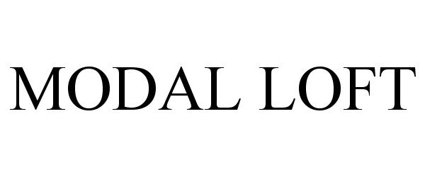 Trademark Logo MODAL LOFT