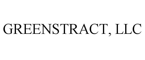 Trademark Logo GREENSTRACT, LLC