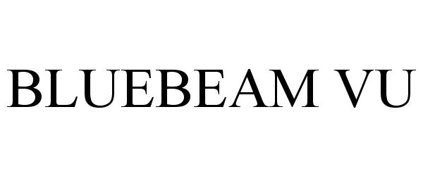 Trademark Logo BLUEBEAM VU