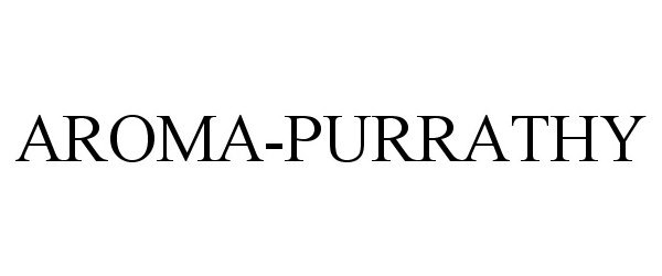 Trademark Logo AROMA-PURRATHY