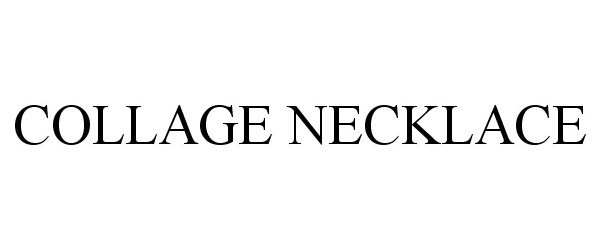 Trademark Logo COLLAGE NECKLACE