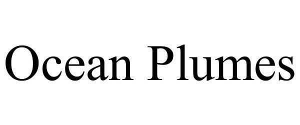 Trademark Logo OCEAN PLUMES