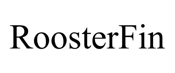  ROOSTERFIN