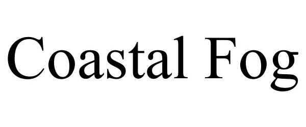 Trademark Logo COASTAL FOG