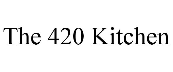  THE 420 KITCHEN