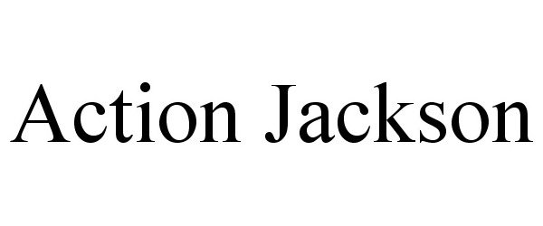 Trademark Logo ACTION JACKSON