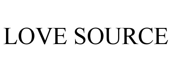 Trademark Logo LOVE SOURCE