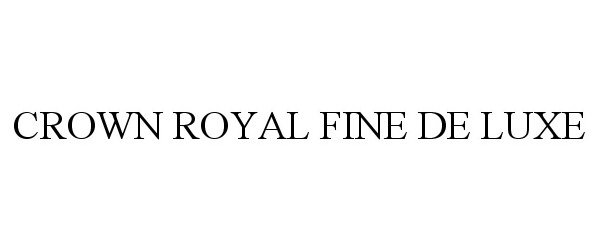  CROWN ROYAL FINE DE LUXE