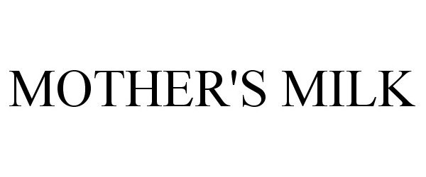 Trademark Logo MOTHER'S MILK