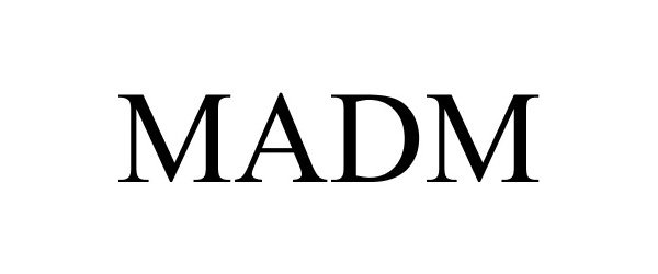 Trademark Logo MADM