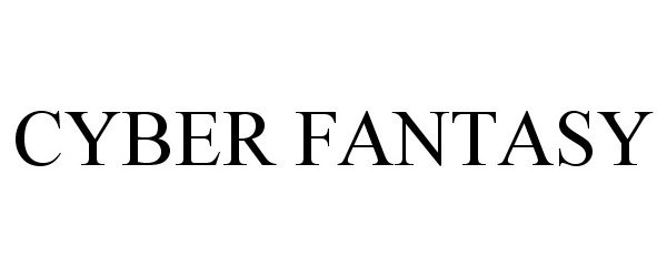 Trademark Logo CYBER FANTASY