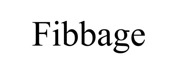 Trademark Logo FIBBAGE