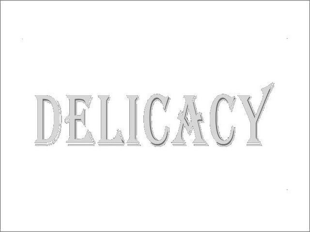 Trademark Logo DELICACY