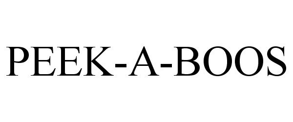 Trademark Logo PEEK-A-BOOS