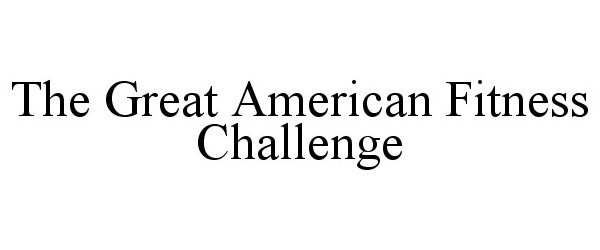  THE GREAT AMERICAN FITNESS CHALLENGE