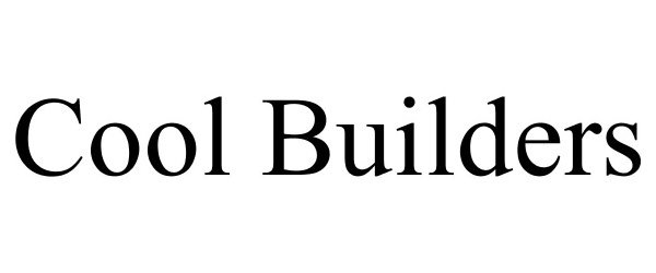 Trademark Logo COOL BUILDERS