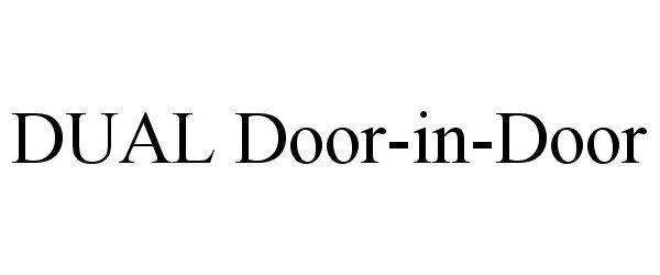  DUAL DOOR-IN-DOOR