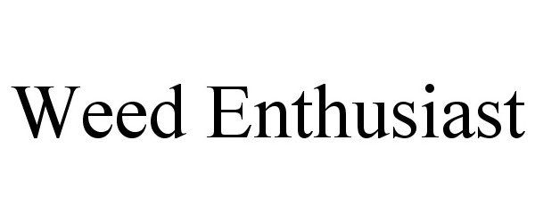 Trademark Logo WEED ENTHUSIAST