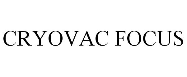  CRYOVAC FOCUS