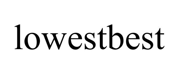 Trademark Logo LOWESTBEST