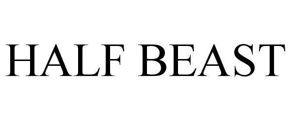 Trademark Logo HALF BEAST