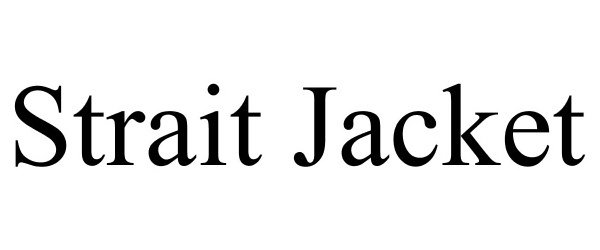 Trademark Logo STRAIT JACKET